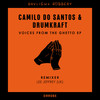 Voices From The Ghetto (Original Mix) - Camilo Do Santos&Drumkraft
