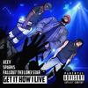 Get It How I Live (Explicit) - FALLOUT SZN&Acey&Faraz Amjad&Sparks