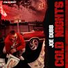 Cold Nights (Explicit) - Joe Dubb