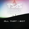 All That I Got - The Strange Algorithm Series&Danny Dearden