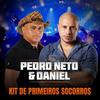 Kit De Primeiros Socorros - Pedro Neto&Daniel