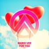 For You (Extended Mix) - Mario Vee