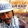 Streets Don't Love Nobody(feat. Stylie Ray) (Explicit) - Da Problem Children&Stylie Ray