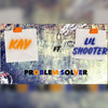 Problem Solver (Explicit) - KAY AQUA&Lil Shooter