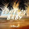 Come On Baby - Minow