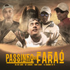 PASSINHO DO FARAÓ (feat. MC Bin Laden) (Explicit) - Meno Saaint&MC LCKaiique&DJ GORDINHO DA VF&MC Bin Laden