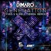 Generation (Yves V & Mell Tierra Remix) - DIMARO&Yves V&Mell Tierra
