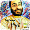 Hurt (Explicit) - JayBreeze