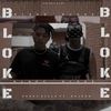 Bloke (Explicit) - Gosel Killa&Bulper