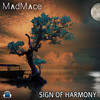 Sign of Harmony - Madmace