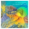To Make Me Say - DJ Aristocrat
