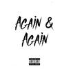 Again & Again(feat. 14TH & Block6) (Explicit) - Uk Drill&14th&Block6