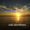 A Quem Ama - João dos Santos