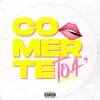 Comerte Toa (feat. J Alexx, Salvattore & Young Ross) (Explicit) - Carvajal&J Alexx&Salvattore&Young Ross