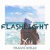 Flashlight - oXu&Travis Atreo