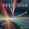 The Way of Chances - Deep Mind