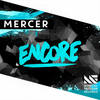 Encore (Extended Mix) - Mercer