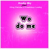 Wo Do Me - Kweku Sky&King Paluta&Freshboy Lucky