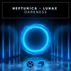 Darkness - Neptunica&LUNAX