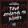 Tava Andando no Piseiro - DJ BK OFFICIAL&Yago O Própio
