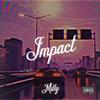 Impact (Explicit) - Young Milly