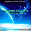 Interstellar (Original Mix) - Sergei Vasilenko