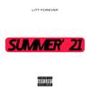 Summer' 21 (Explicit) - Litt Forever