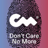 Don't Care No More - SGRN&AZiA&Ericka Guitron&Szymon Zieliński&Closer Music