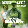 Some Bands(feat. Mozzy) (Explicit) - Murdah 1&Mozzy