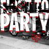 First To Party (Explicit) - Studio_Dad&Lord Morgan&Ricky Lake&BASI