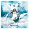 I'll Be There Forever - Hymerhos&Antonio Ciccia&Luigi Baroni&Marco Zanoni&Erica Meda
