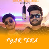 Pyar Tera - Ronit Raj&Karan Soni