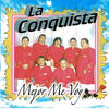 Necesito De Ti - La Conquista