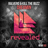 Dreamin (Original Mix) - Ralvero&Kill The Buzz