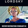 Destiny Destruction(February 14) - Lord Sky