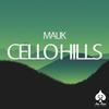 Chello Hills (Original Mix) - Malik