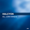 All Join Hands - Halcyon