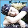 Blinde Augen - Lyane Hegemann