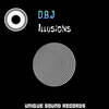 Illusions (Original Mix) - D.B.J