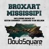 Mississipi (Kevin Coshner & Leonard Van Helden Remix) - Broxart