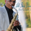 All This Love - Robert Cunningham Jr&ELDRA P DE BARGE
