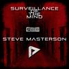 Surveillance of The Mind (Dj Fullsize 'A Little Deeper' Remix) - Steve Masterson