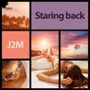 Staring Back (Extended Mix) - J2M