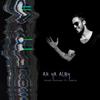 Ah Ya Alby(feat. Hakim) - Arash Mohseni&Hakim