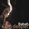 Deeper - Babah