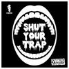 Shut Your Trap - Virus Syndicate