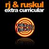 Extra Curricular (Original Mix) - RJ&Ruskul