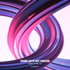 Come into My Dream - Robby Mond&IDA