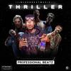 Thriller (Explicit) - Professional Beat