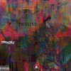 Twisted (Explicit) - Dragan